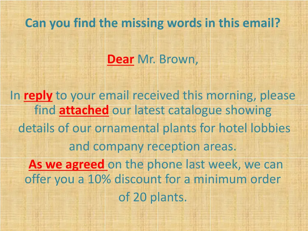 can you find the missing words in this email 2