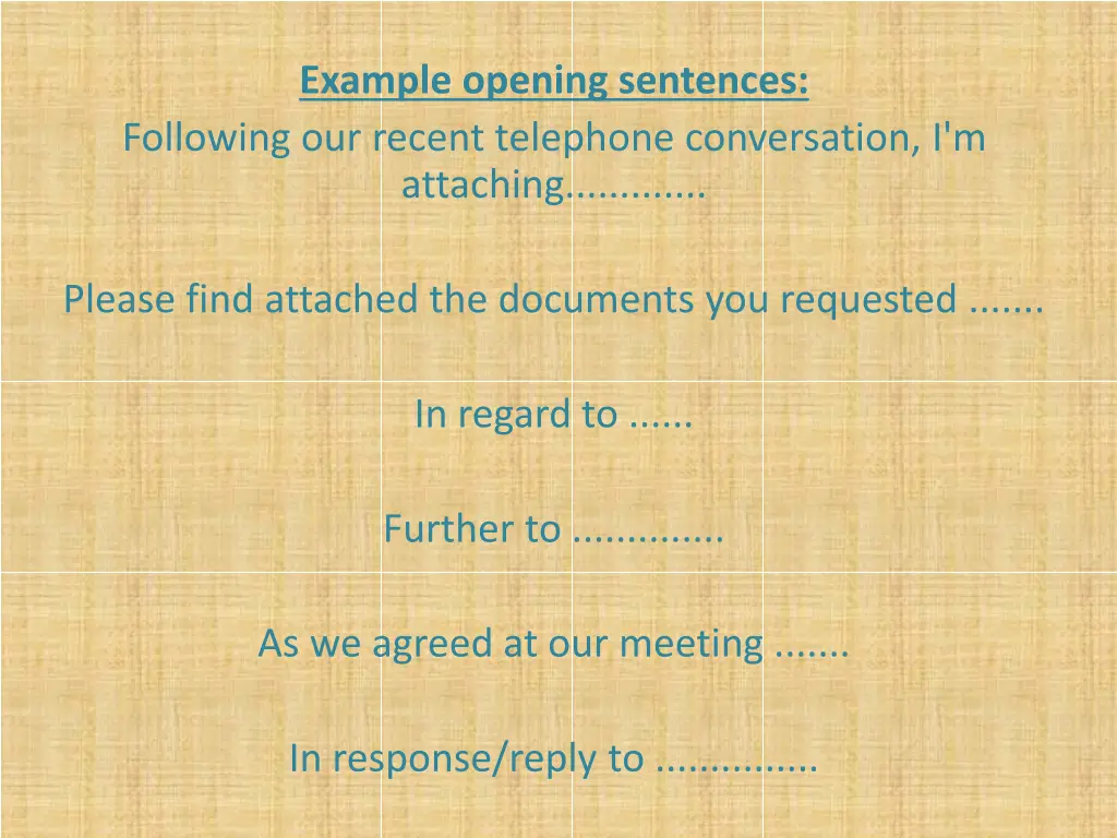 example opening sentences following our recent