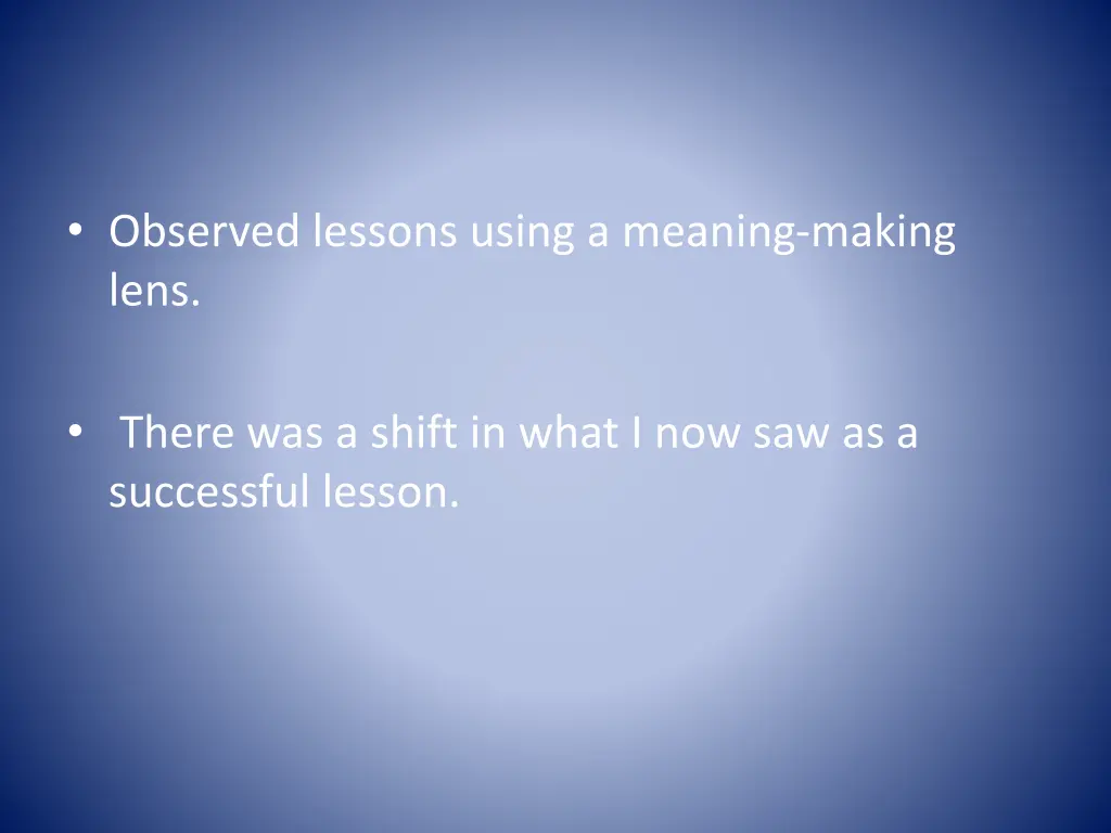 observed lessons using a meaning making lens