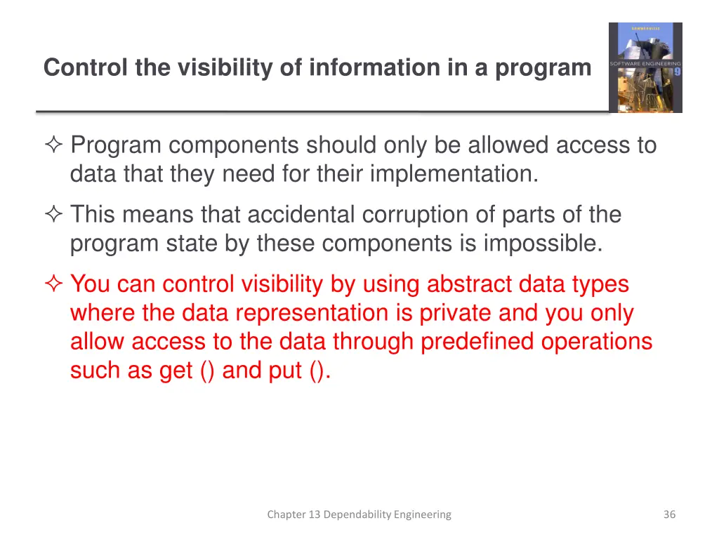 control the visibility of information in a program