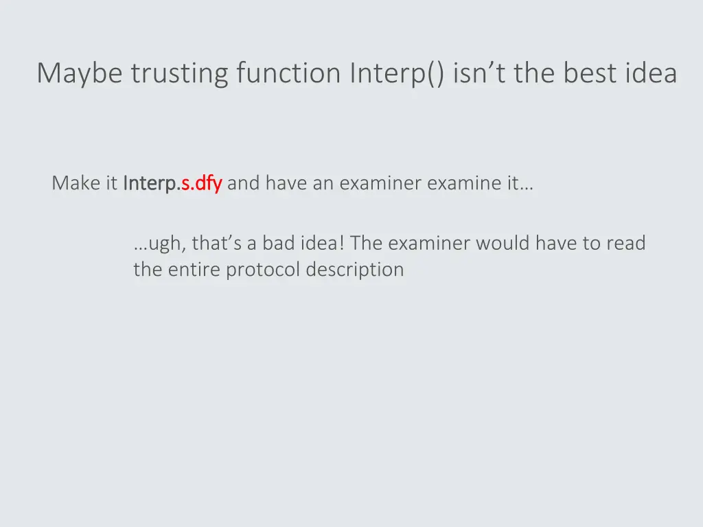 maybe trusting function interp isn t the best idea