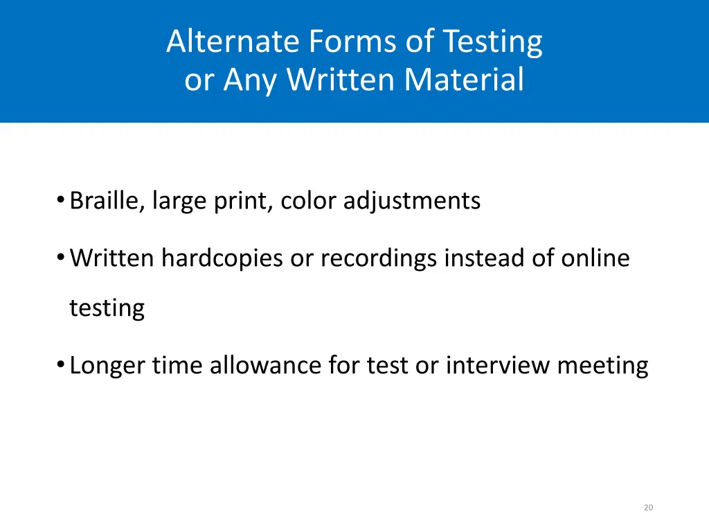 alternate forms of testing or any written material
