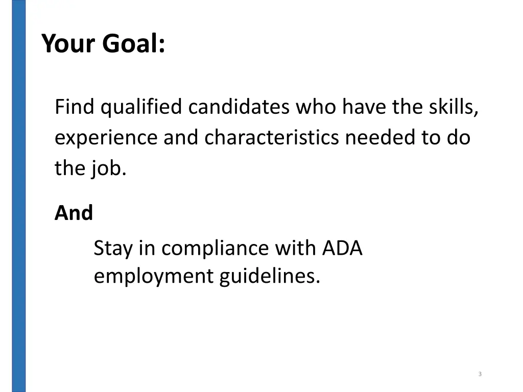 your goal