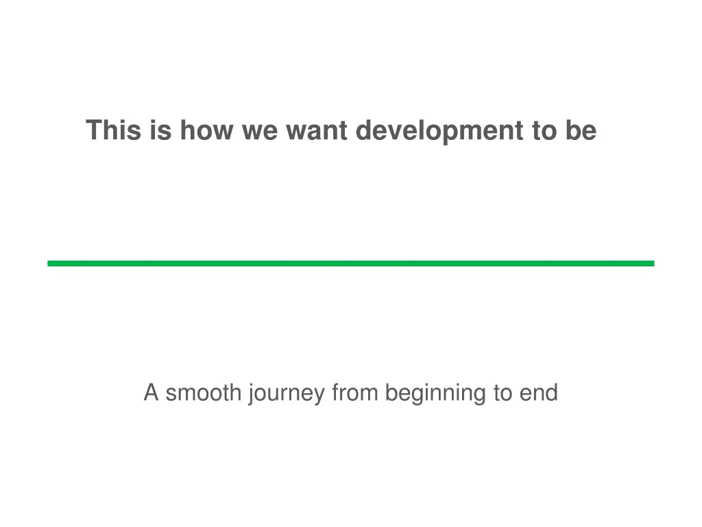 this is how we want development to be
