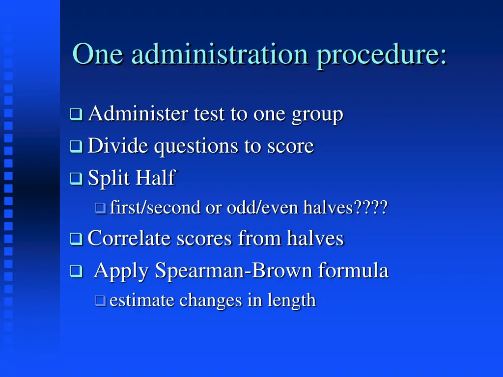 one administration procedure
