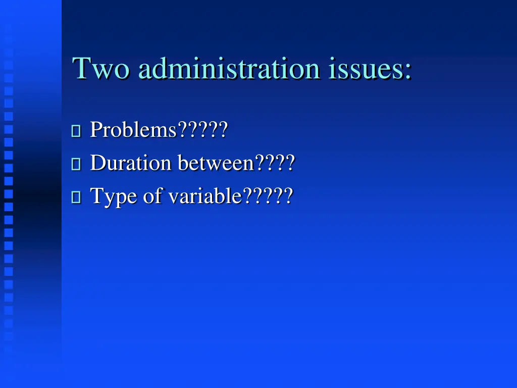 two administration issues