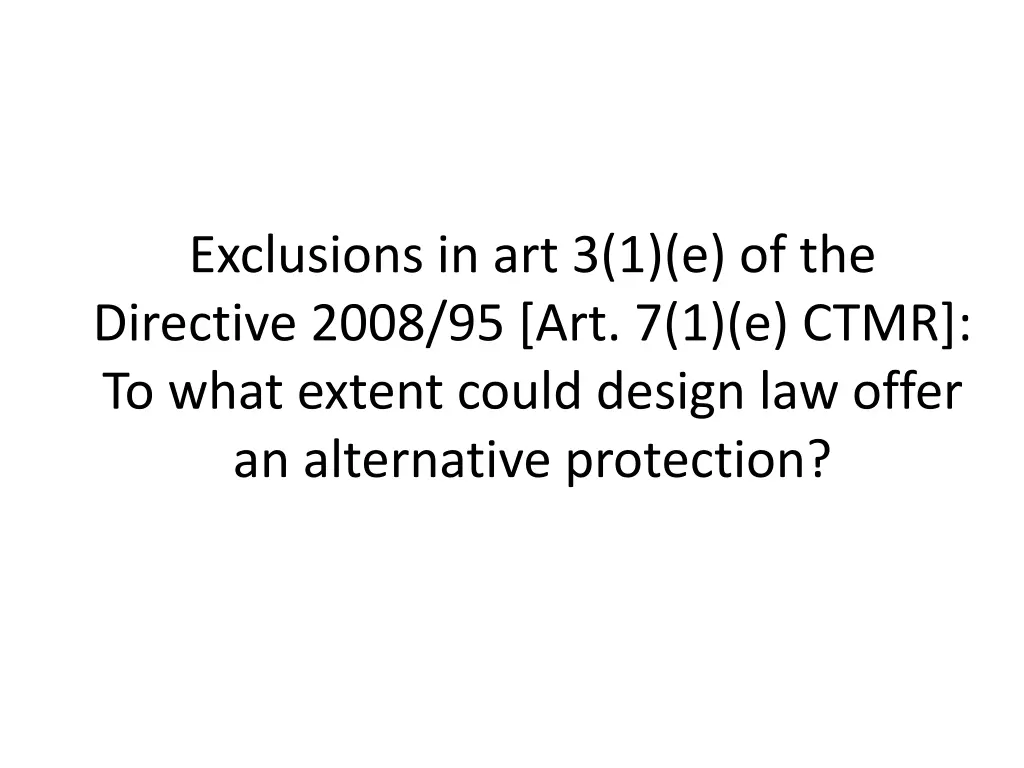 exclusions in art 3 1 e of the directive 2008
