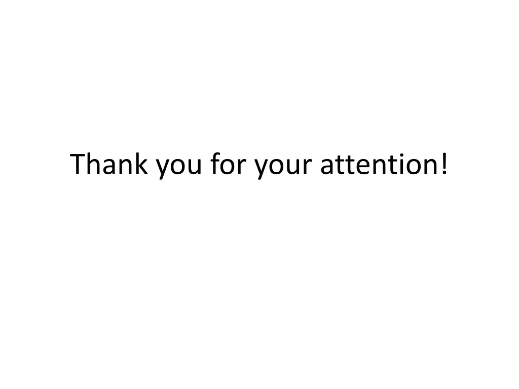 thank you for your attention