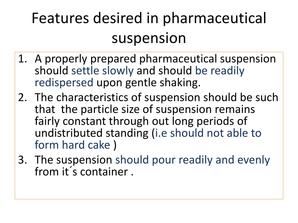 features desired in pharmaceutical suspension