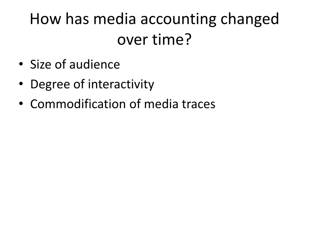 how has media accounting changed over time