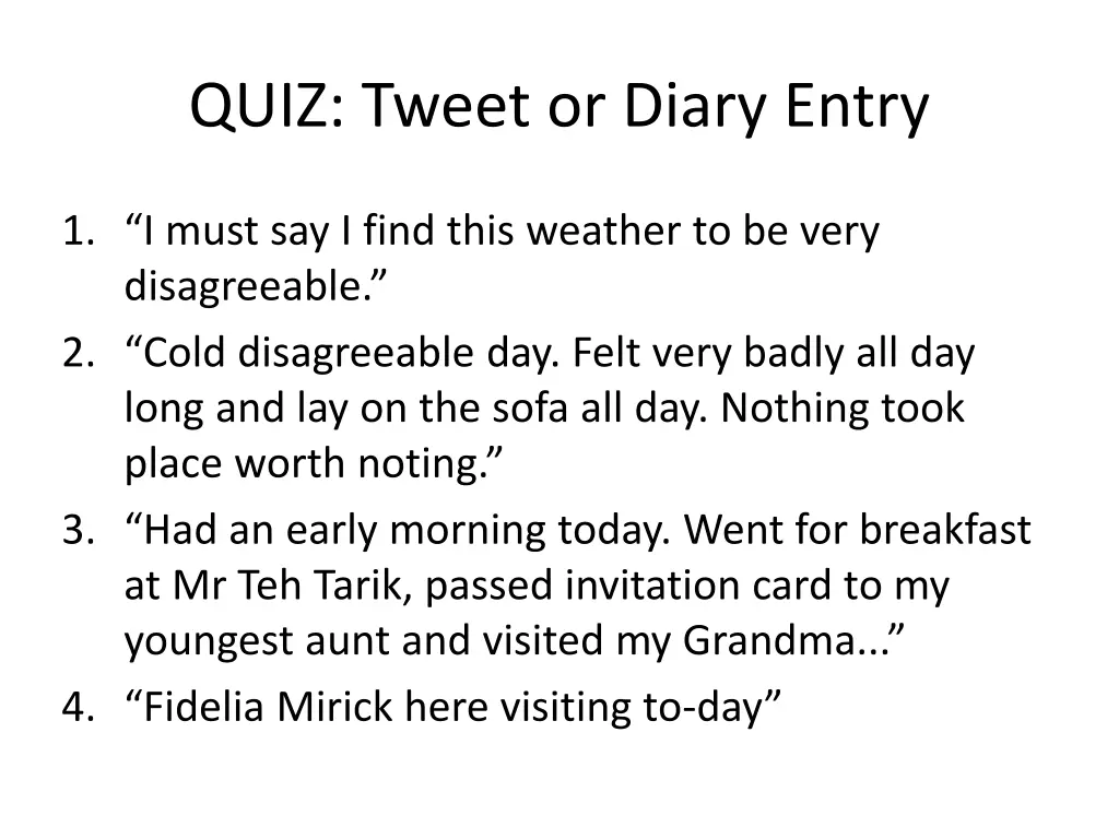 quiz tweet or diary entry