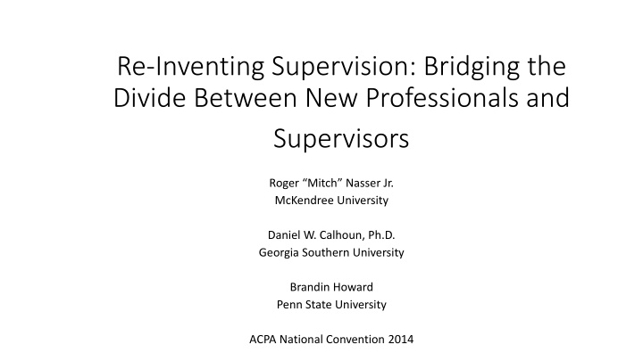 re inventing supervision bridging the divide