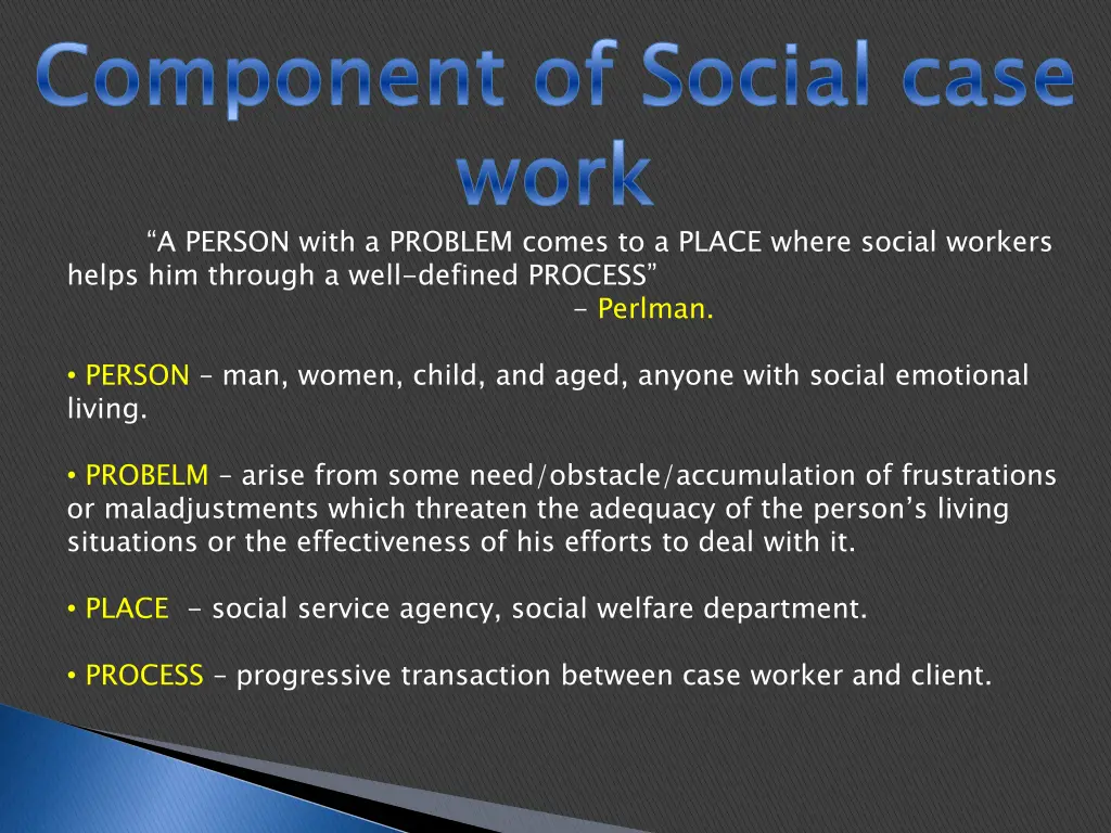 component of social case work a person with