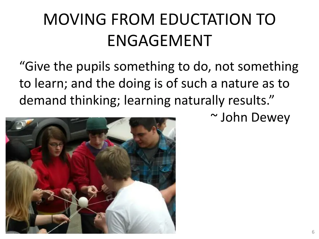 moving from eductation to engagement