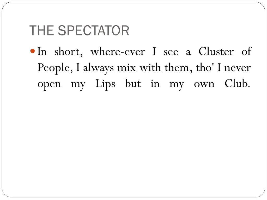 the spectator in short where ever i see a cluster