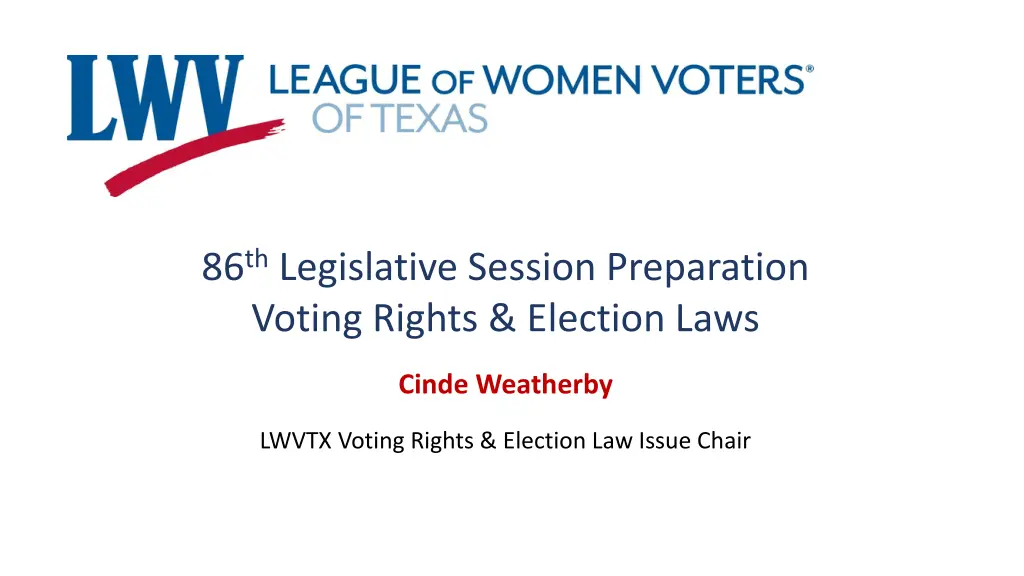 86 th legislative session preparation voting
