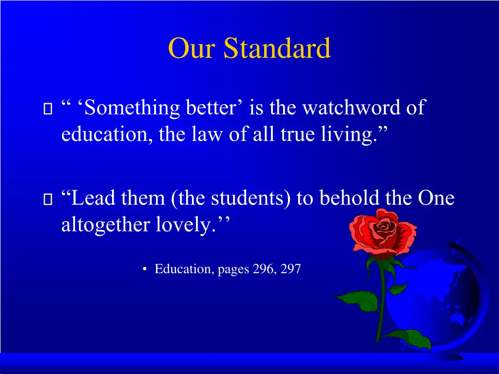 our standard