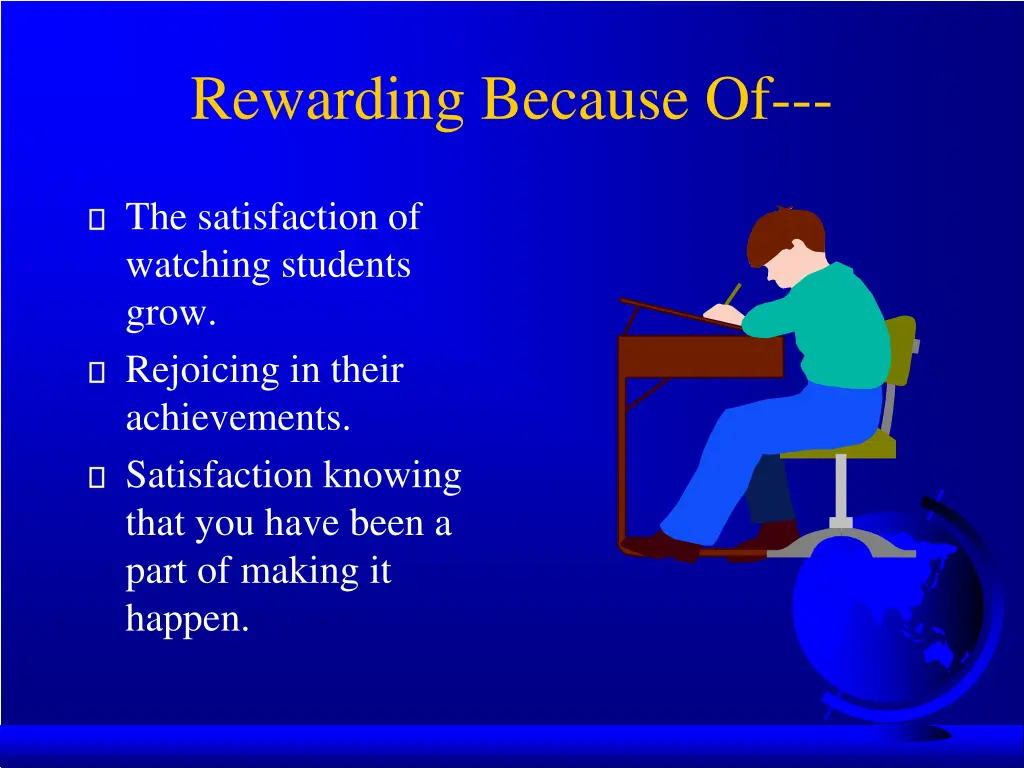 rewarding because of