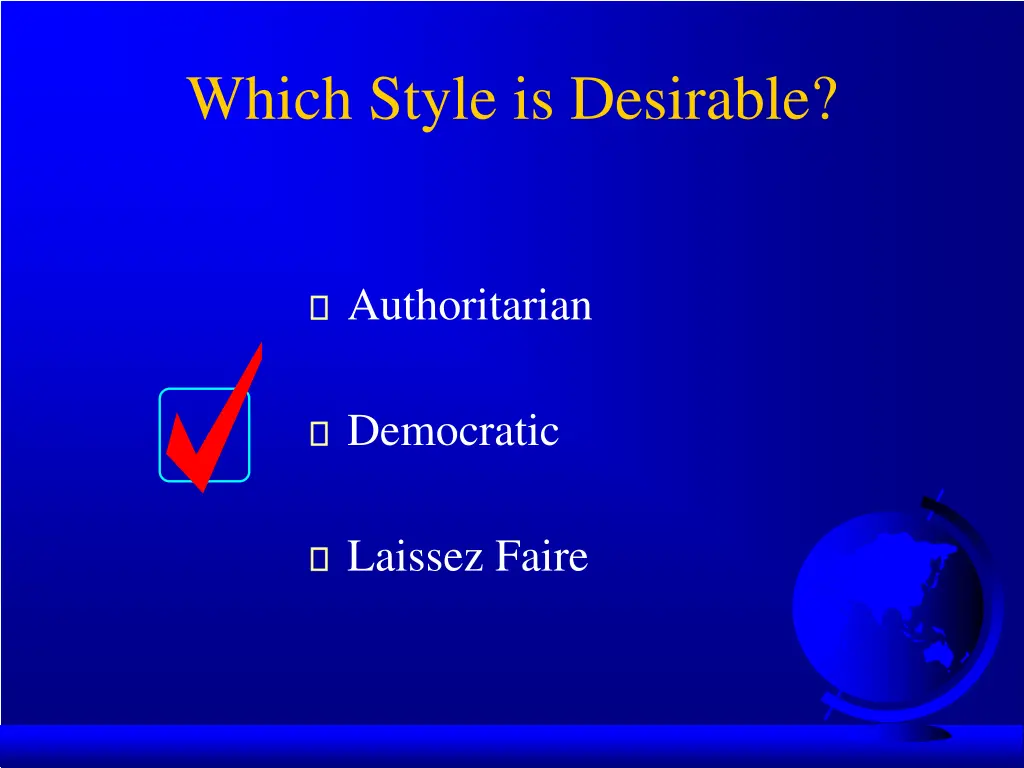 which style is desirable