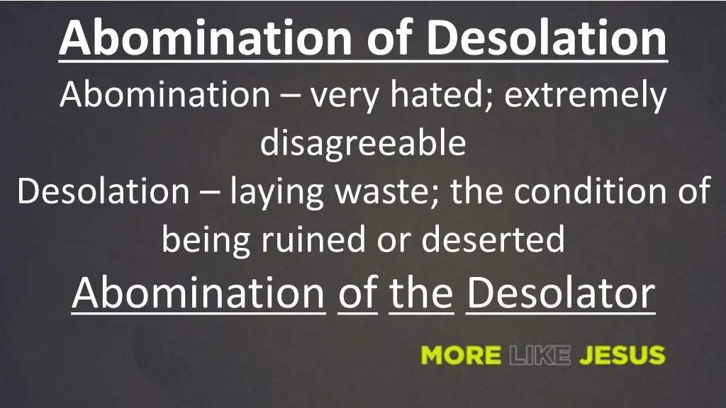 abomination of desolation abomination very hated