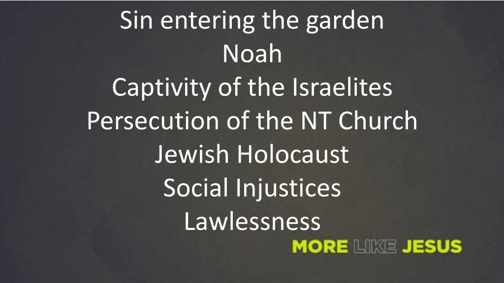 sin entering the garden noah captivity
