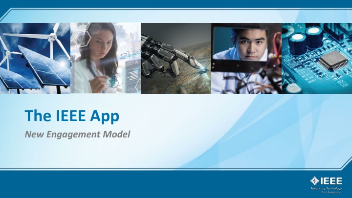 the ieee app new engagement model