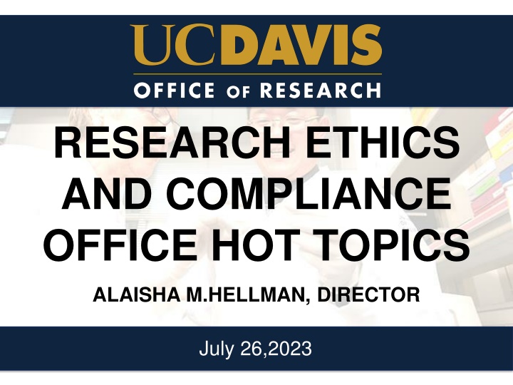 research ethics and compliance office hot topics