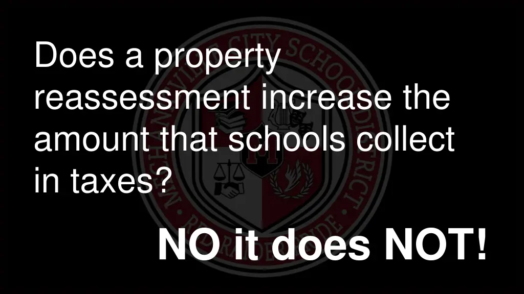 does a property reassessment increase the amount