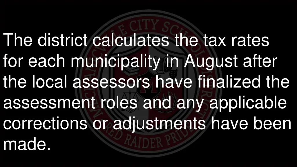the district calculates the tax rates for each