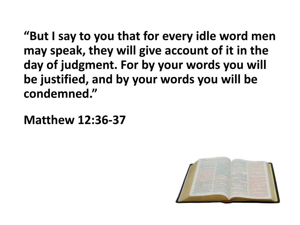 but i say to you that for every idle word