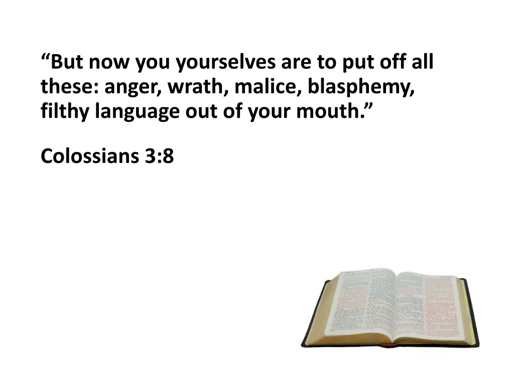 but now you yourselves are to put off all these