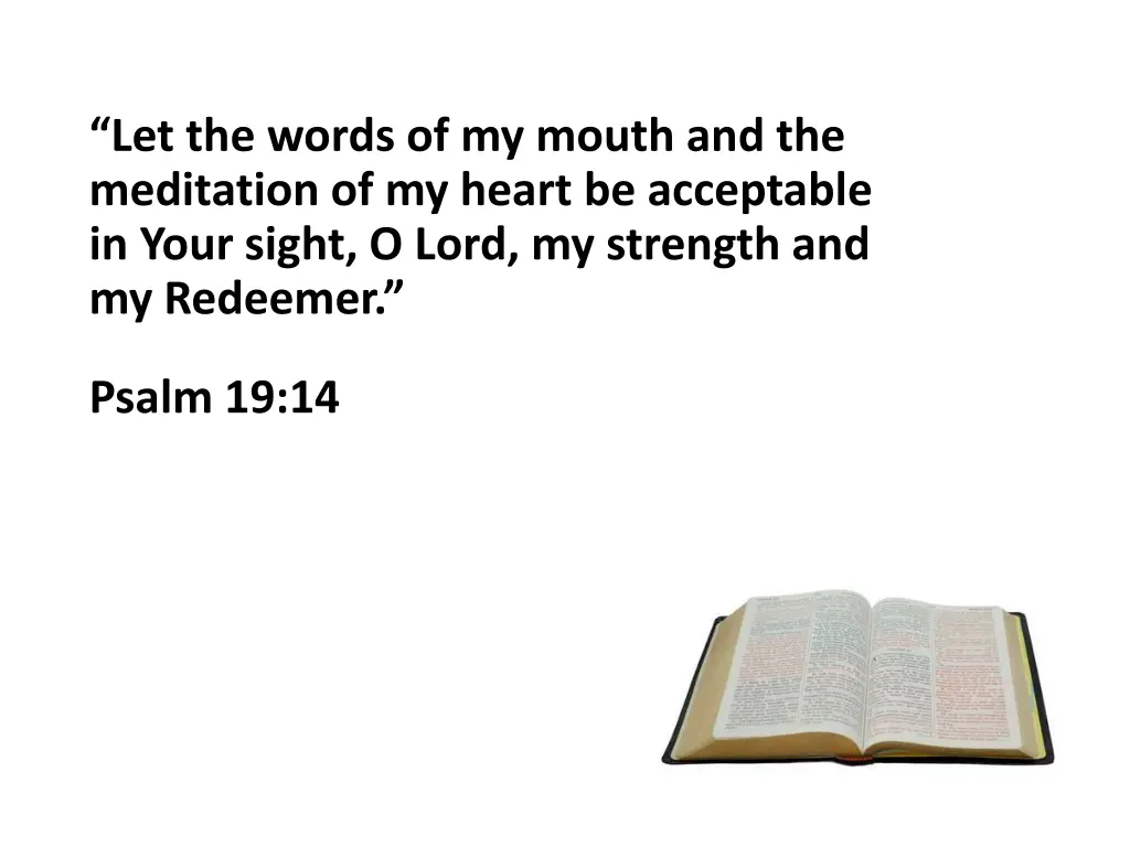 let the words of my mouth and the meditation