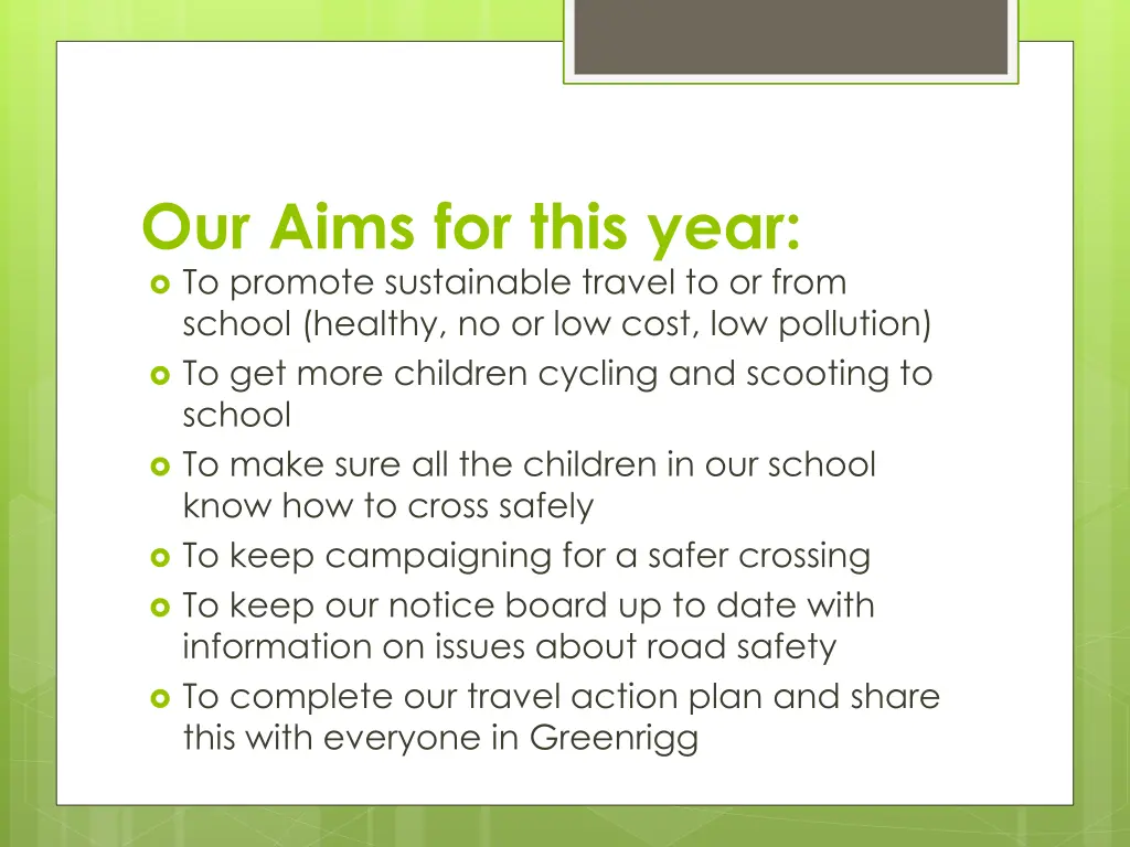 our aims for this year to promote sustainable