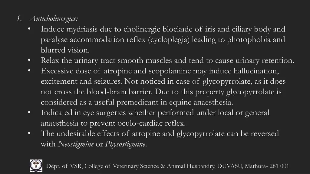 1 anticholinergics induce mydriasis