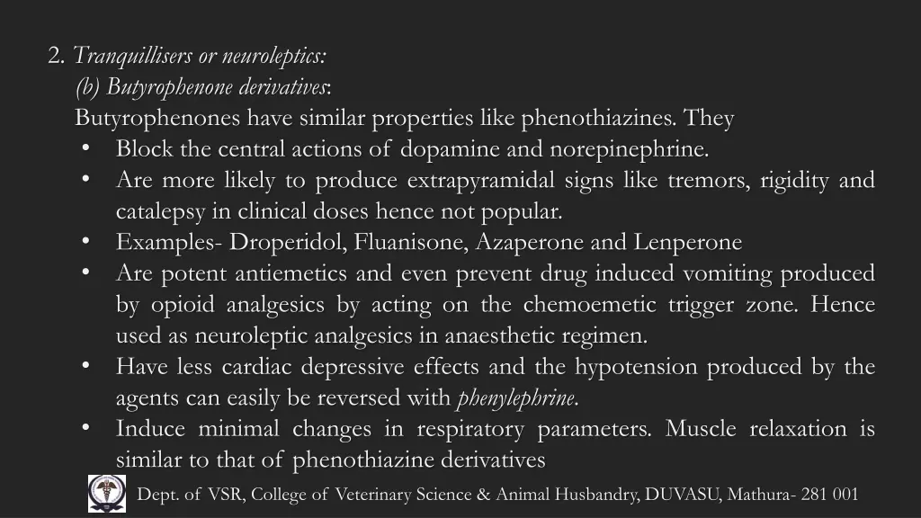 2 tranquillisers or neuroleptics b butyrophenone
