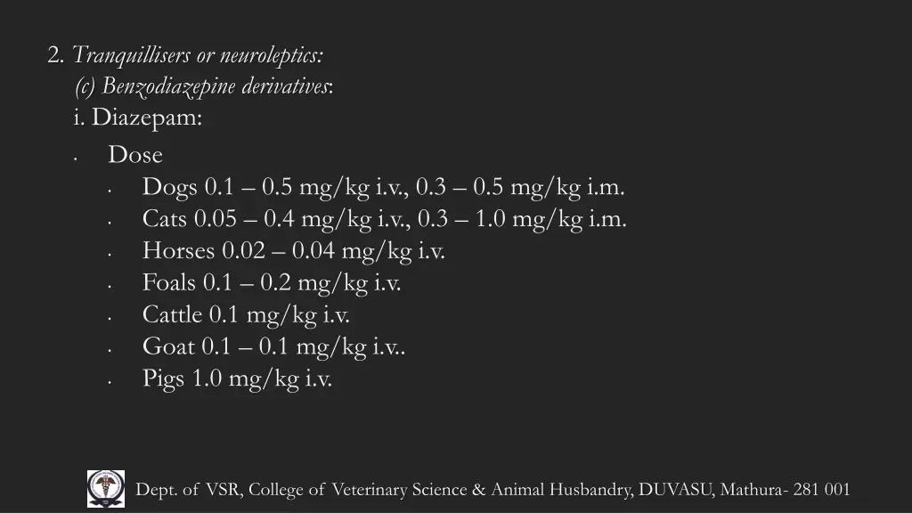 2 tranquillisers or neuroleptics c benzodiazepine 3