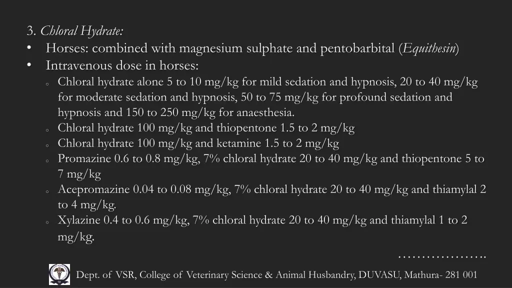 3 chloral hydrate horses combined with magnesium