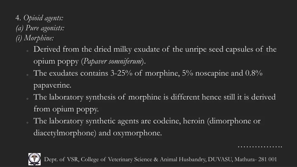 4 opioid agents a pure agonists i morphine