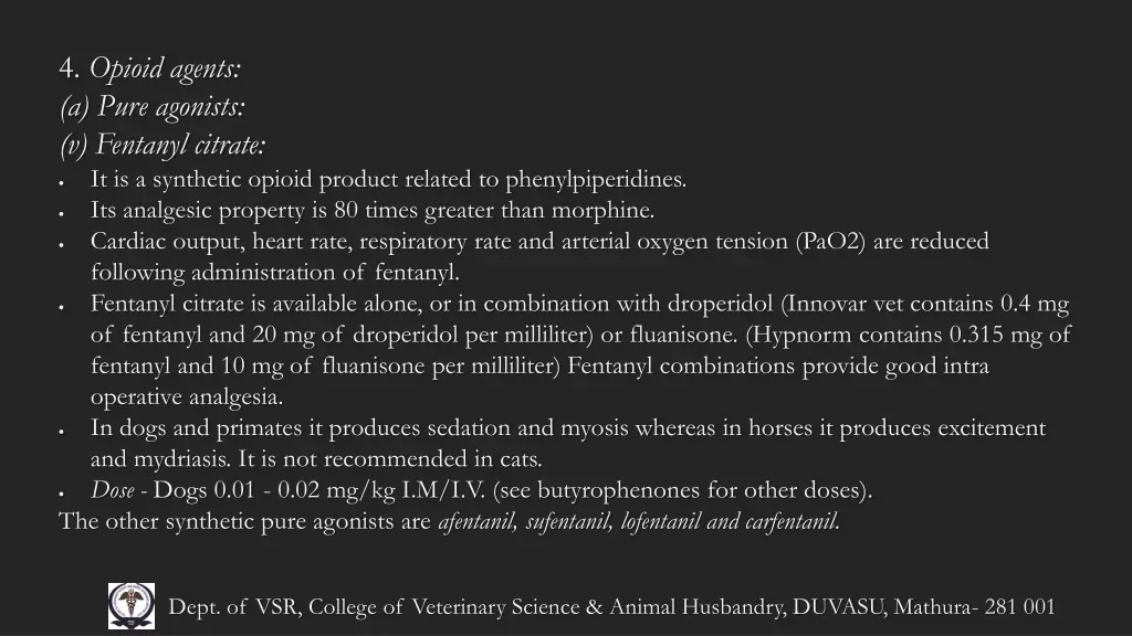 4 opioid agents a pure agonists v fentanyl