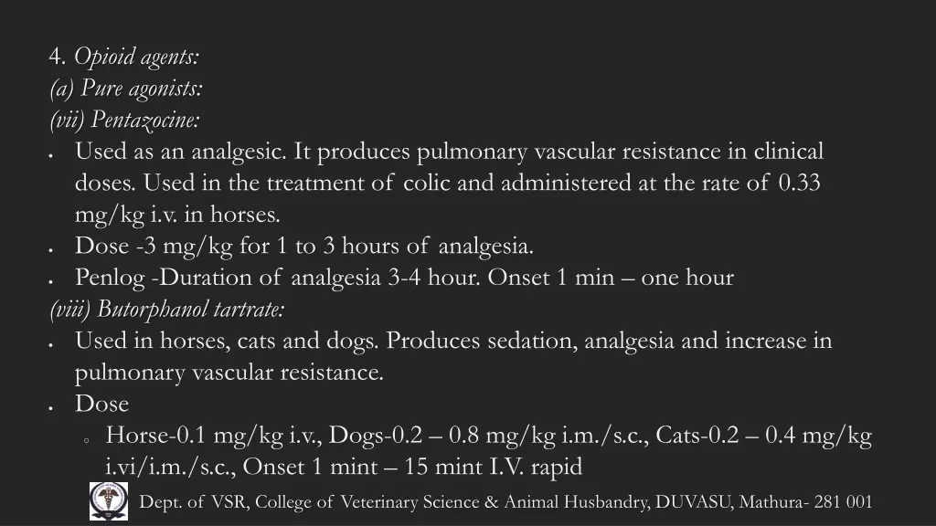 4 opioid agents a pure agonists vii pentazocine