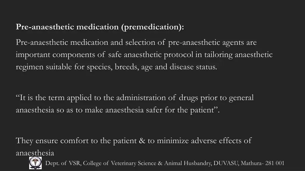 pre anaesthetic medication premedication