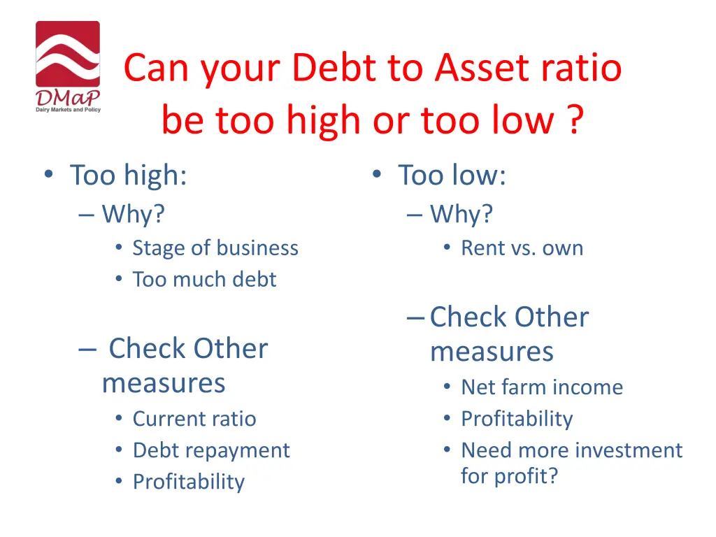 can your debt to asset ratio be too high