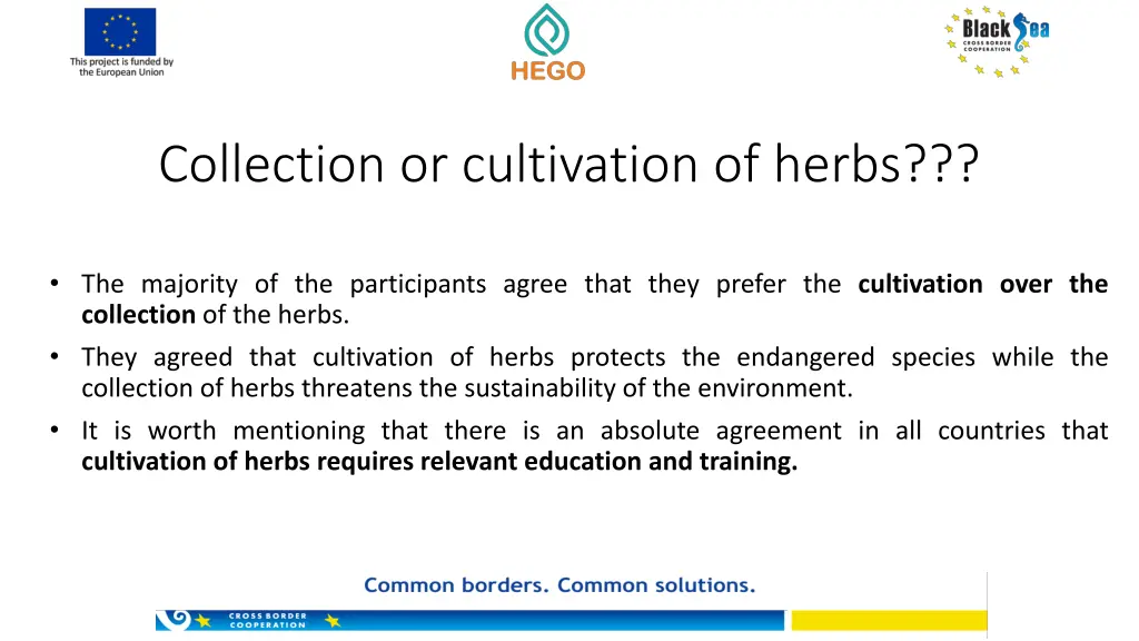 collection or cultivation of herbs