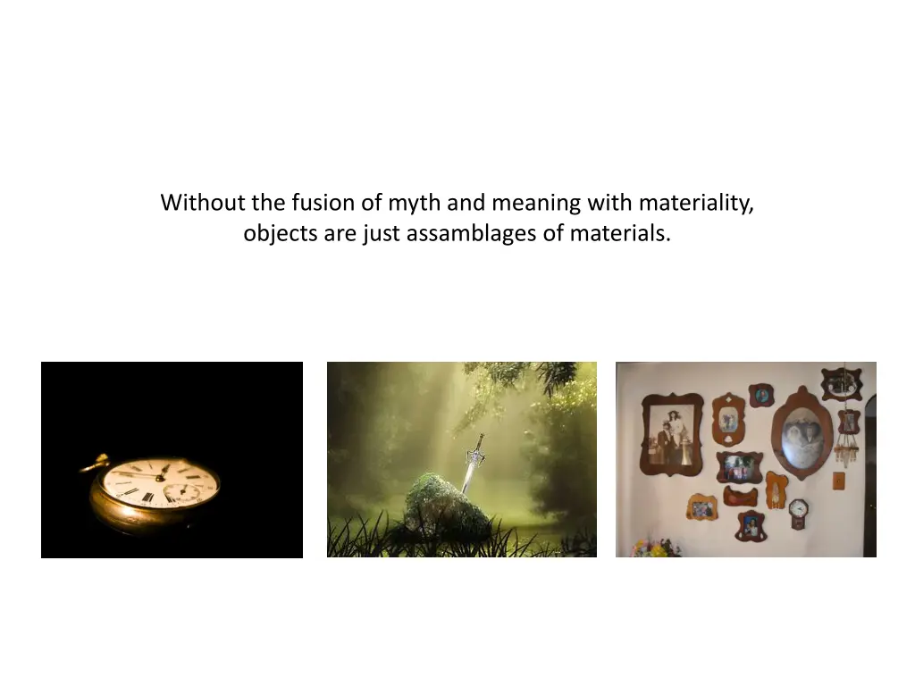 without the fusion of myth and meaning with