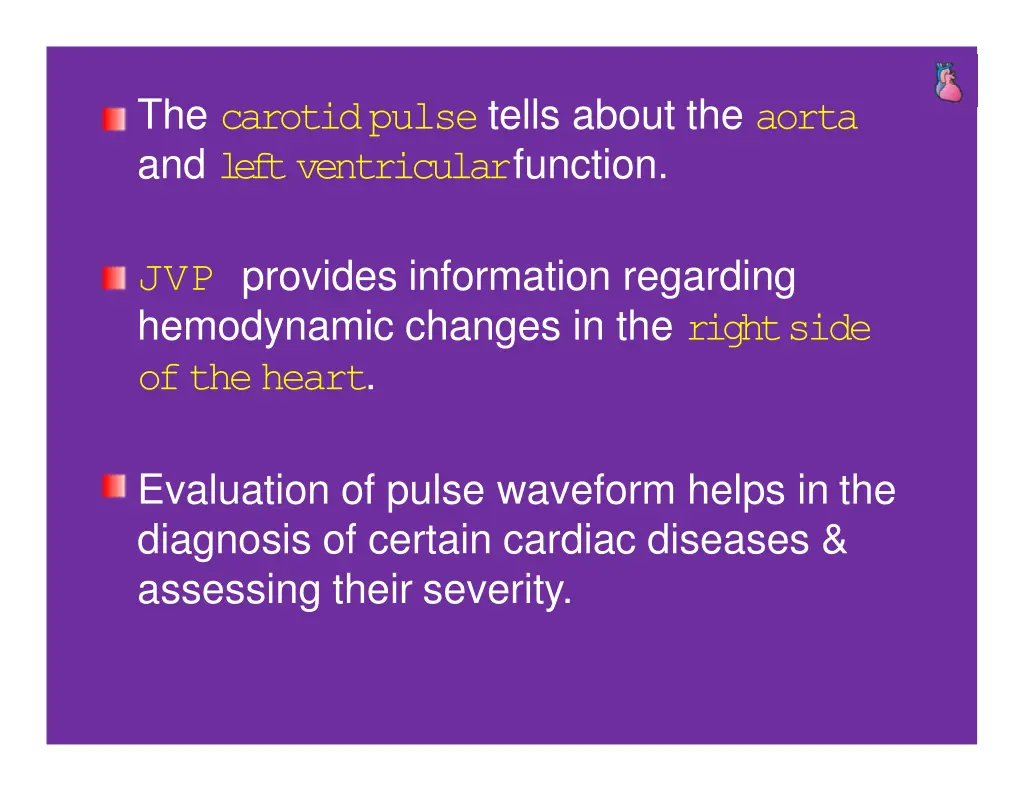 the carotidpulse tells about the aorta
