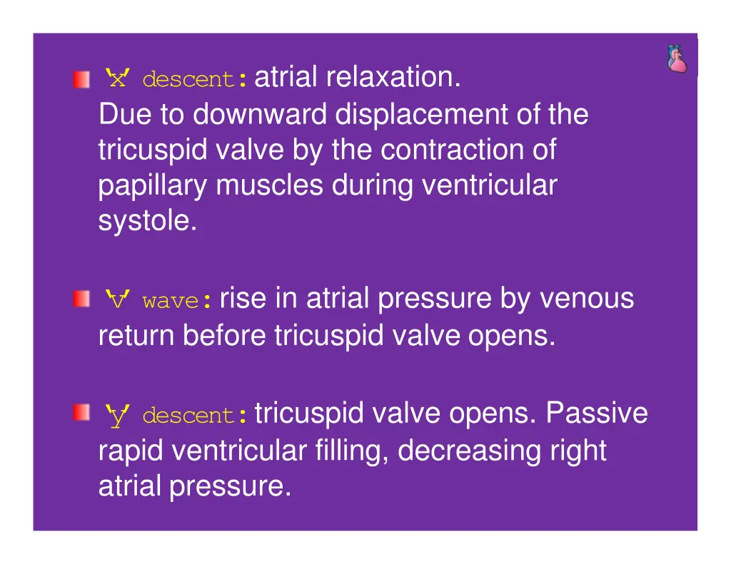 x descent atrial relaxation due to downward