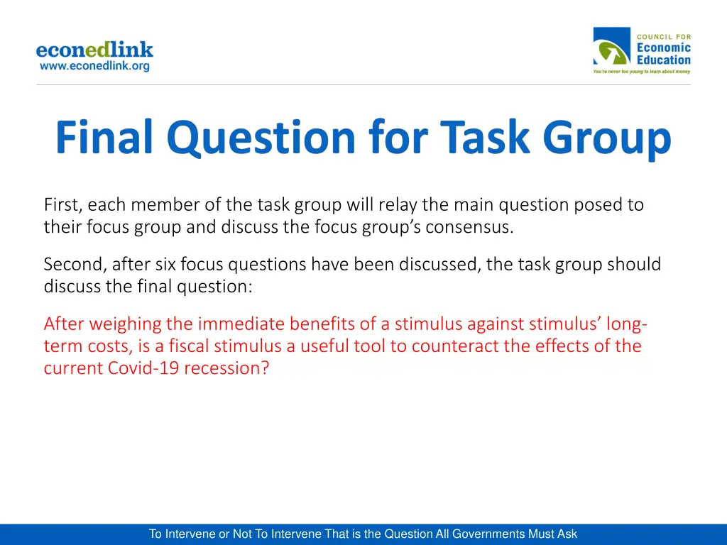 first each member of the task group will relay