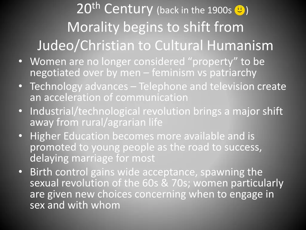 20 th century back in the 1900s morality begins