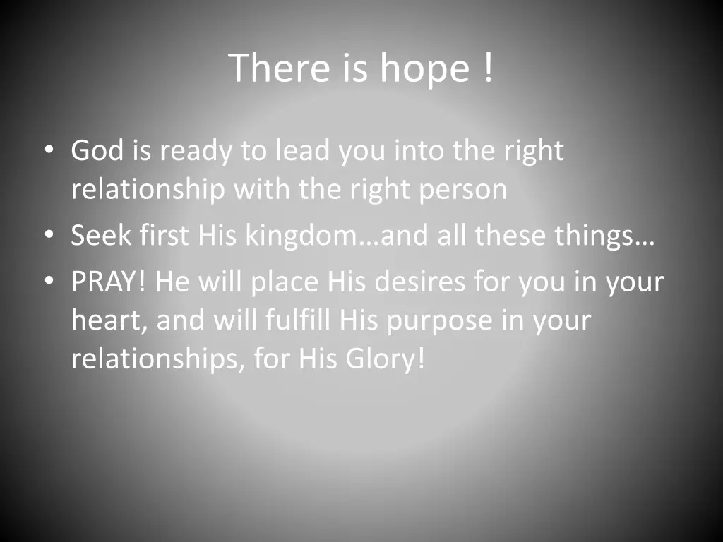 there is hope