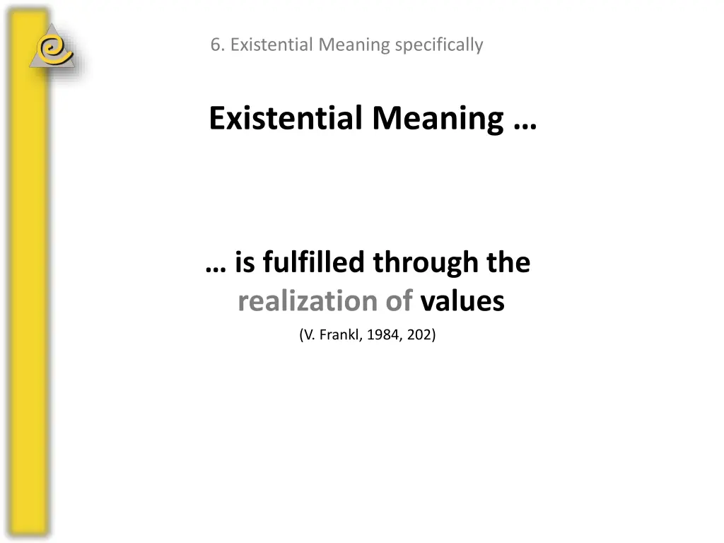 6 existential meaning specifically 1